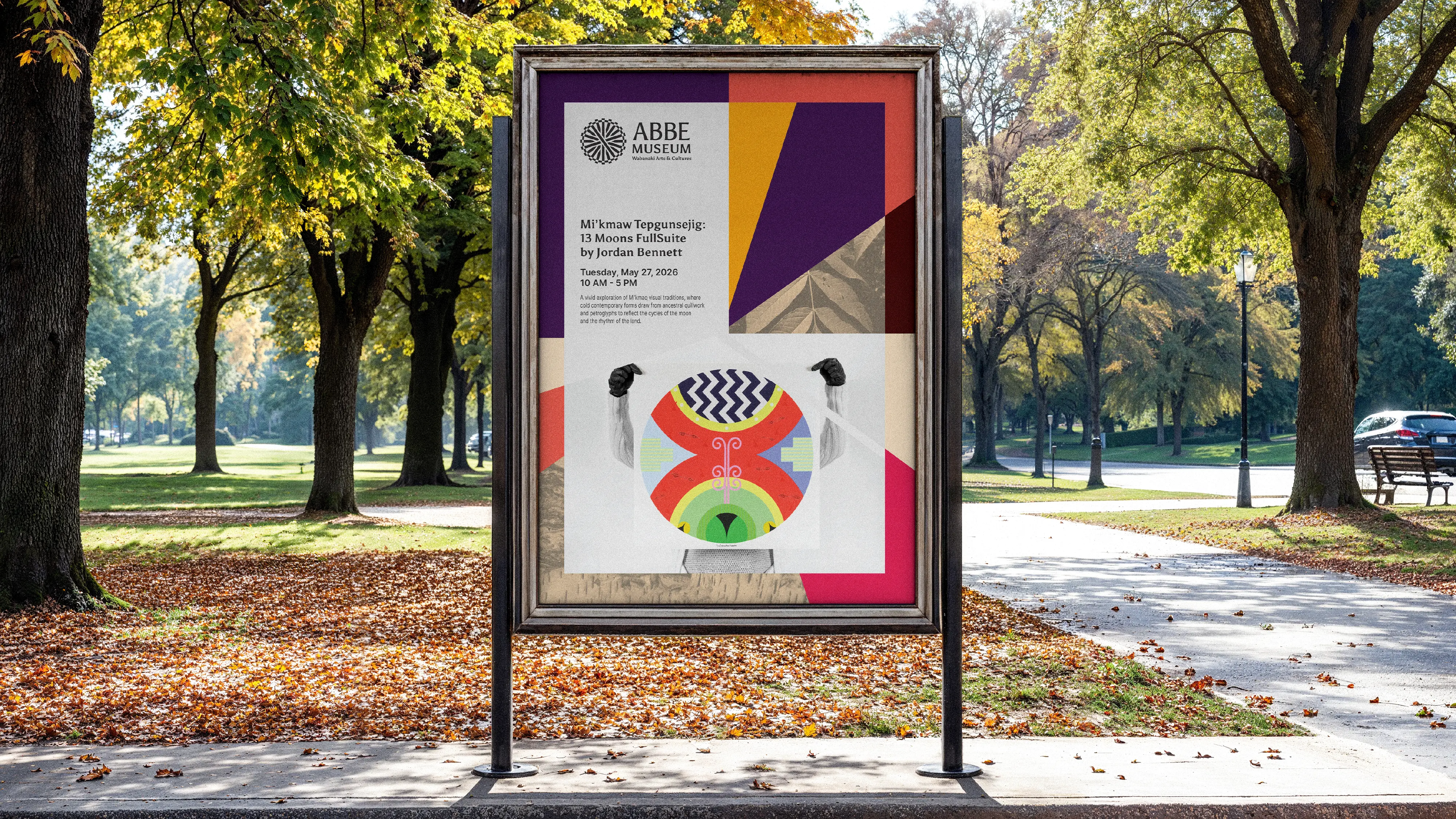 Abbe Museum new brand design in use - promotional poster layout to post around town and on location. Radial layout and primary color palette in use. Brand redesign by In-House International weareinhouse.com